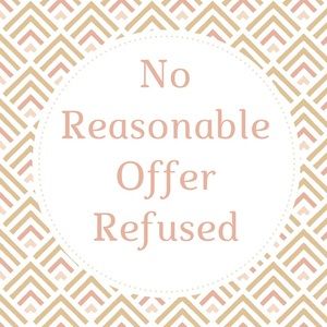 No reasonable offer refused!